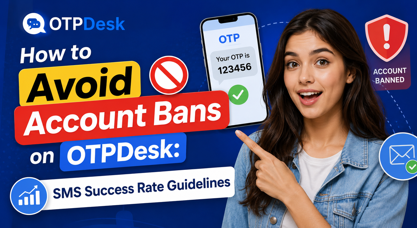 How to Avoid Account Bans on OTPDesk: SMS Success Rate Guidelines